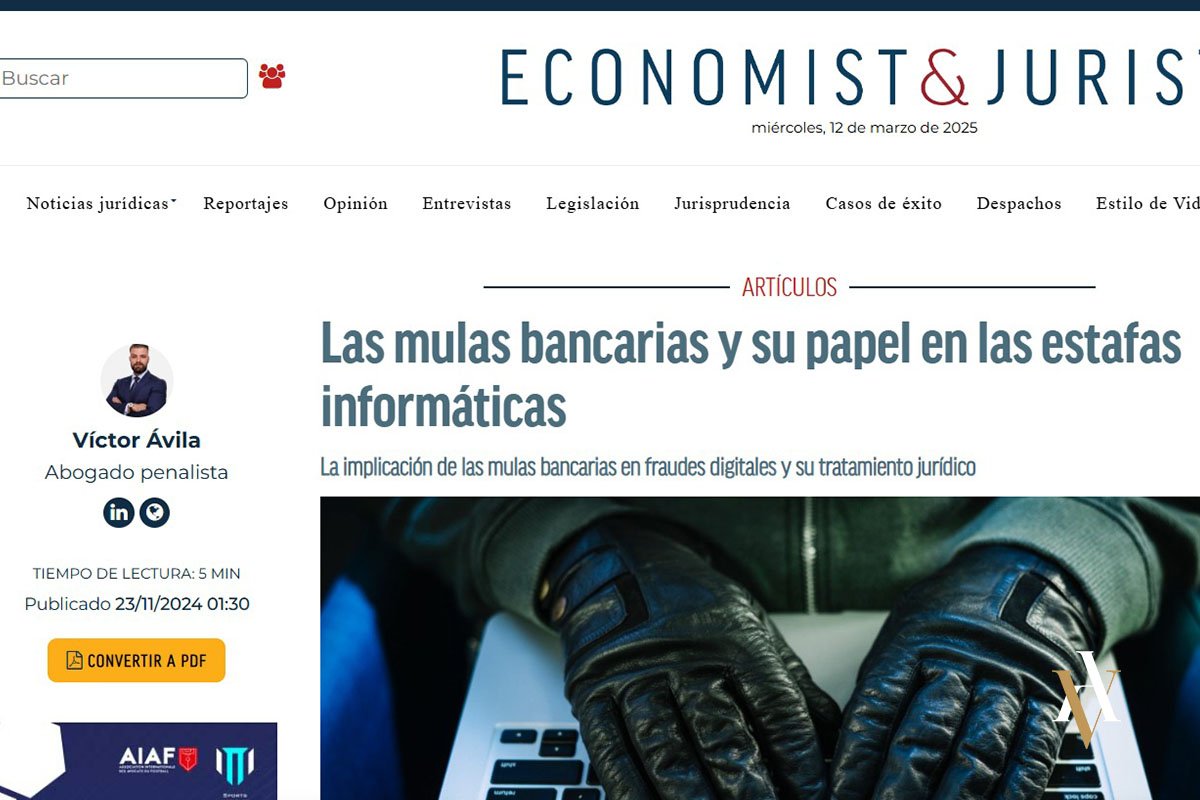 Víctor Ávila Abogado hablando sobre los delitos informáticos y las mulas bancarias en economist jurist
